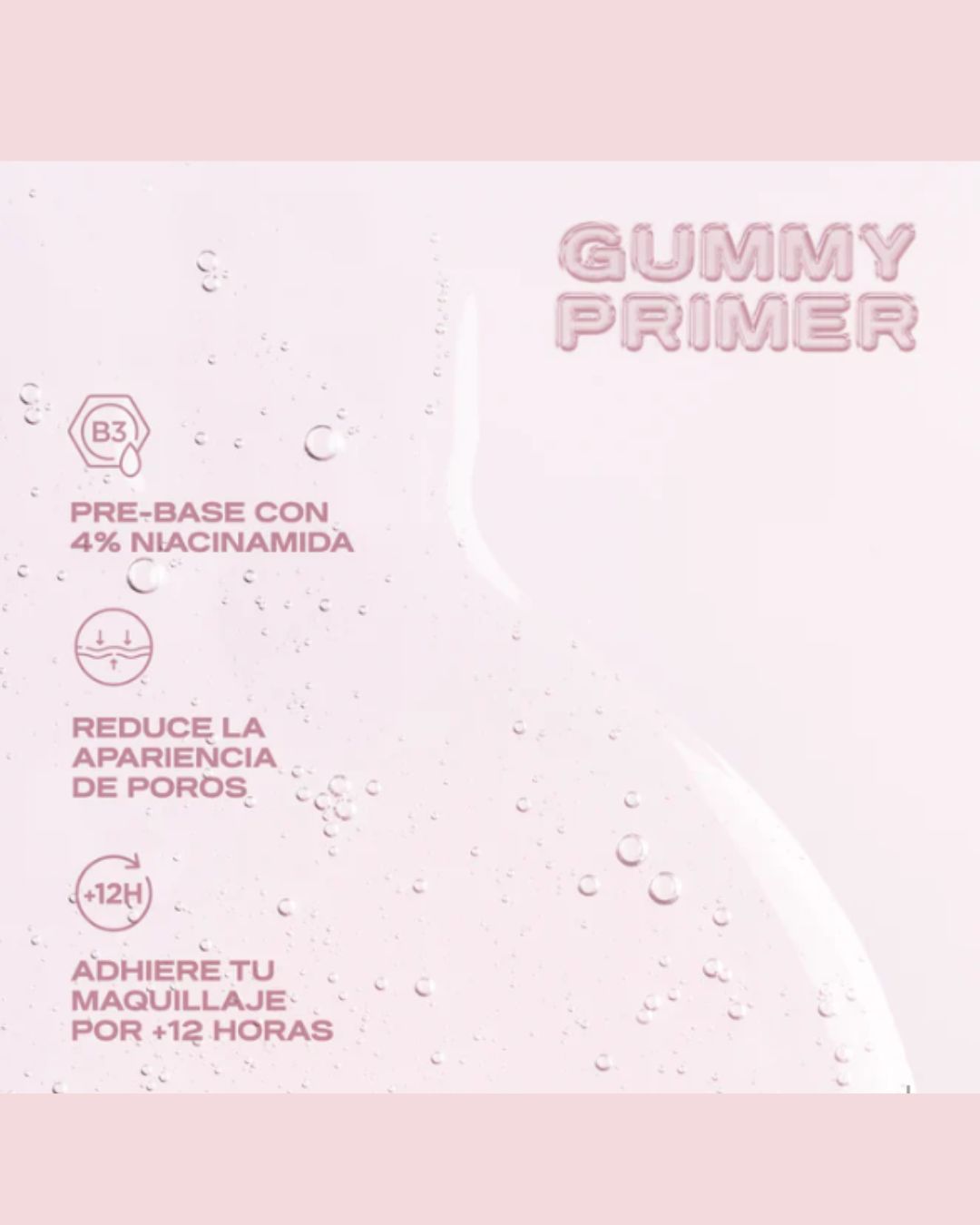 Gummy Primer + Niacinamide Atenea